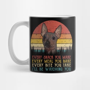 Vintage Every Snack You Make Every Meal You Bake American Hairless Terrier Mug